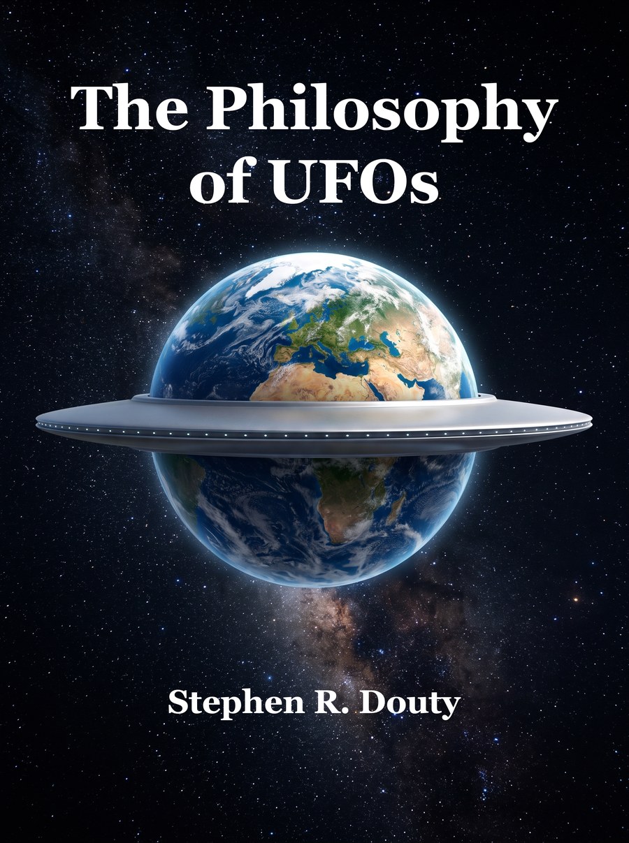 Cover of The Philosophy of UFOs by Stephen R. Douty: a flying saucer encircling the Earth against a starfield